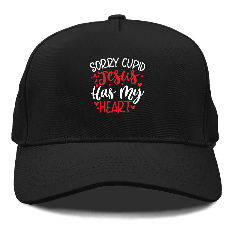 Sorry cupid jesus has my heart Hat