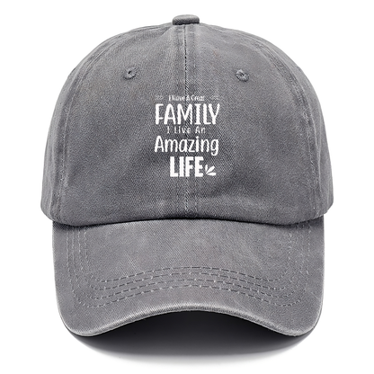 I have a great family  I live an amazing life Hat