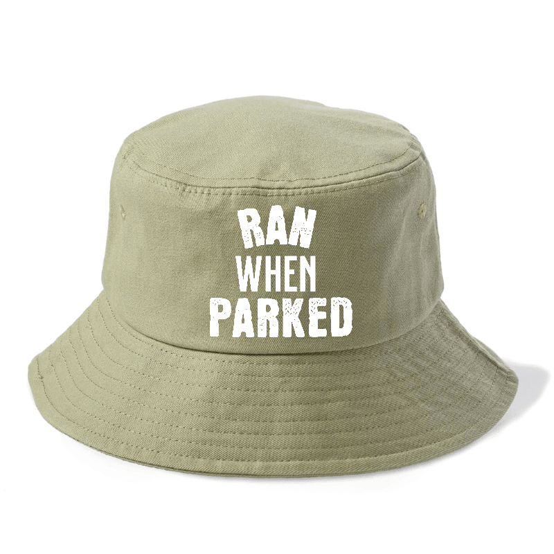 ran when parked Hat