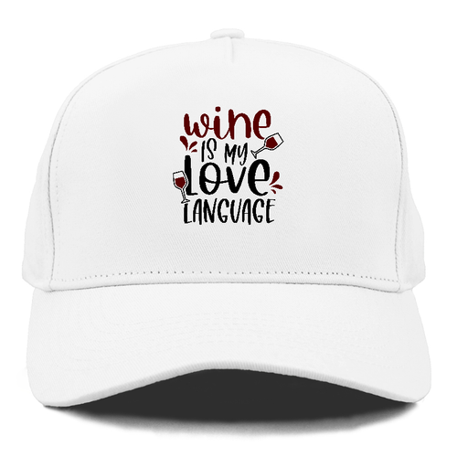 Wine Is My Love Language Cap