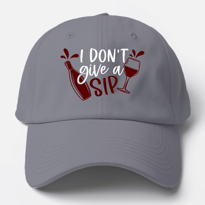 i don't give a sip Hat