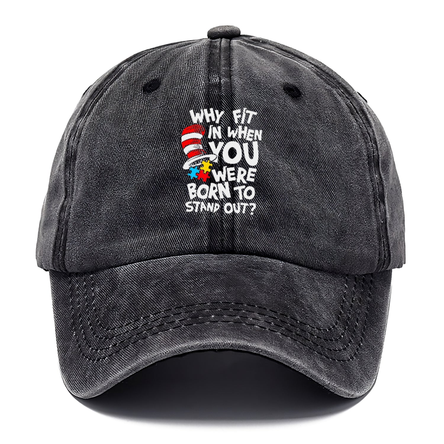 Why Fit In When You Were Born To Stand Out Autism Hat