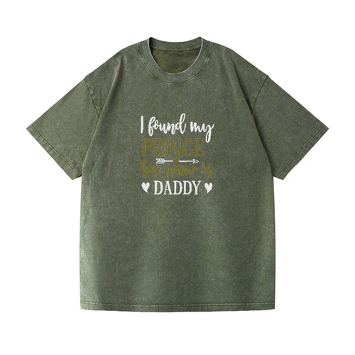 I Found My Prince His Name Is Daddy Vintage T-shirt