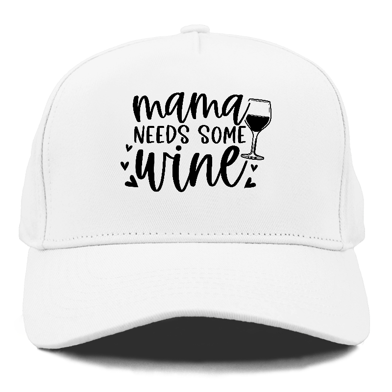 mama needs some wine Hat