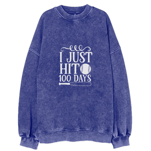 I Just Hit 100 Days Vintage Sweatshirt