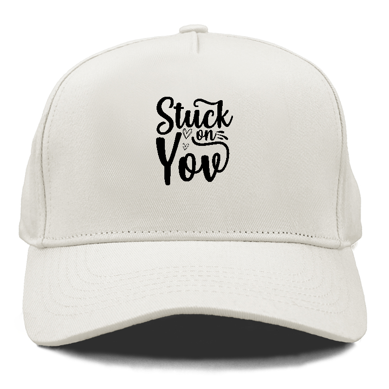 Stuck on you Hat