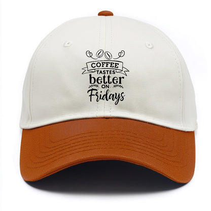 Cheers to Friday: Where Coffee Tastes Divine Hat