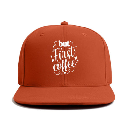 Caffeine Craze: Fuel Your Day with 'But First, Coffee' Hat