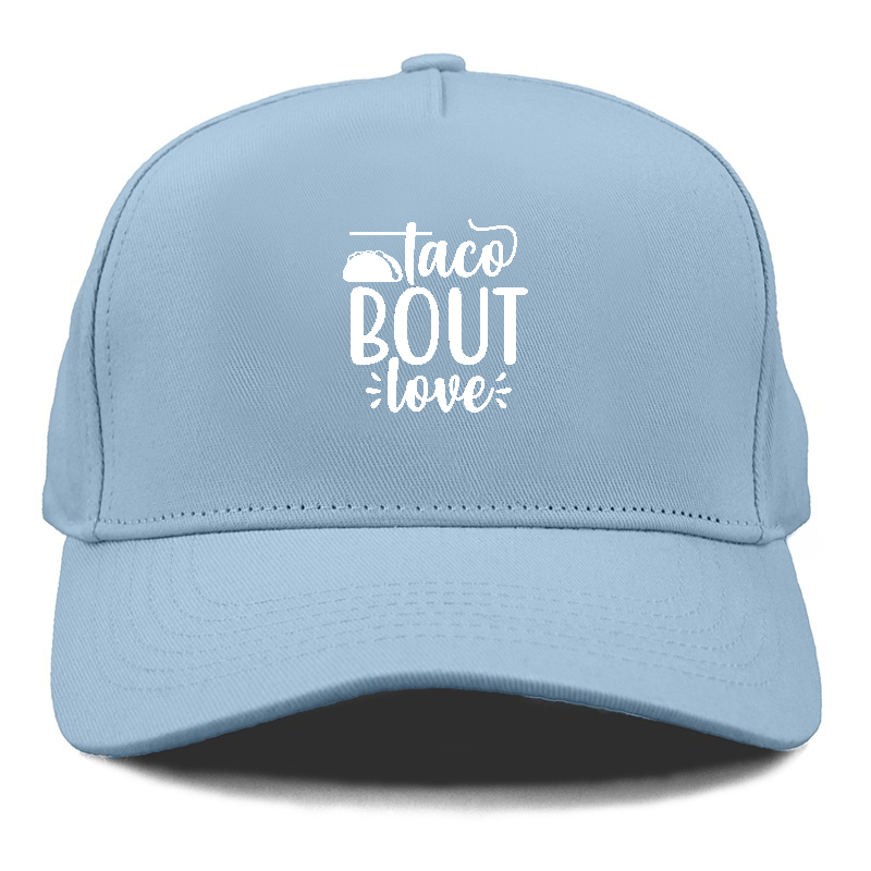 Taco bout love Hat