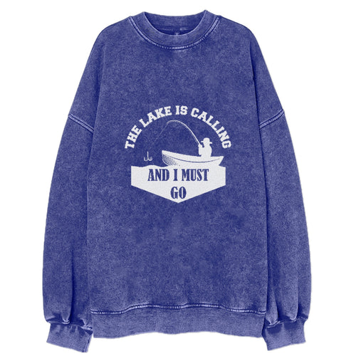 The Lake Is Calling And I Must Go! Vintage Sweatshirt