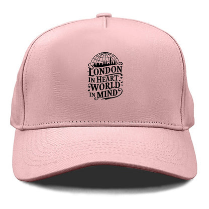 london in heart world in mind Hat