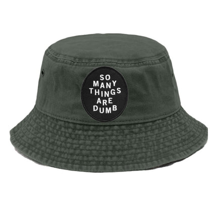 so many things are dumb Hat