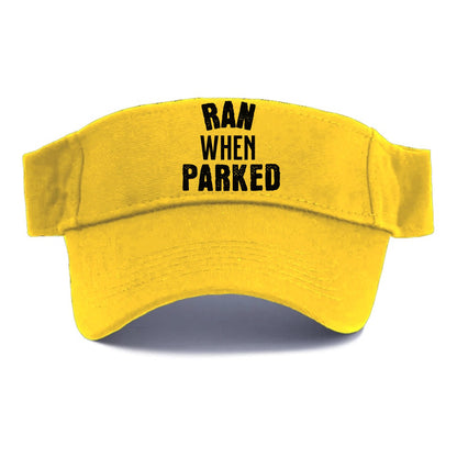 ran when parked Hat