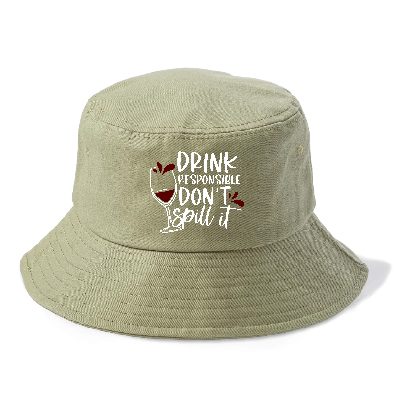 drink responsible don't spill it Hat