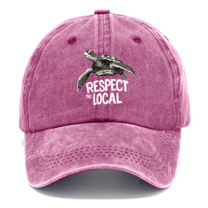 respect the local  Hat