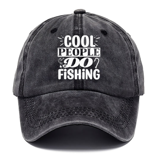 cool people do fishing Hat