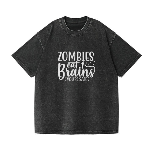 Zombies Eat Brains Youre Safe Vintage T-shirt