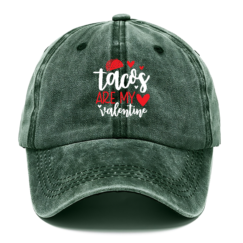 Tacos are my valentine Hat