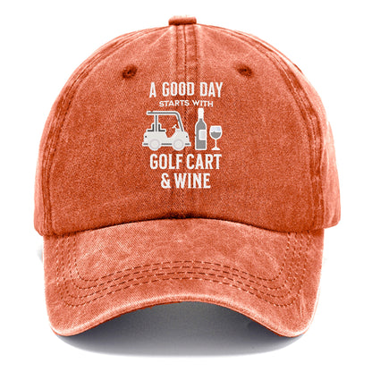 a good day starts with golf cart & wine Hat