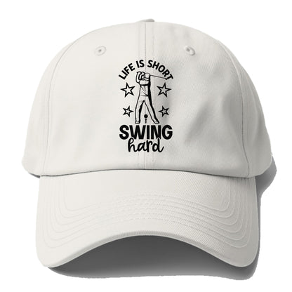 Life Is Short Swing Hard Hat