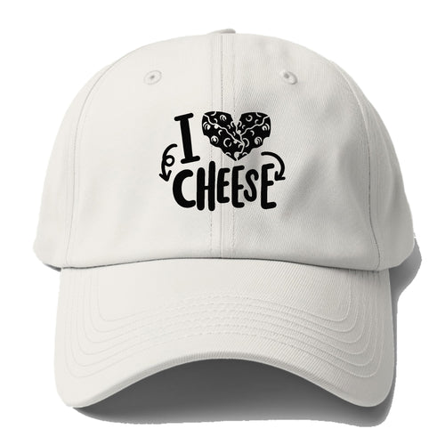 I Love Cheese Baseball Cap For Big Heads