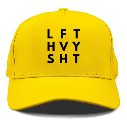 lift heavy sht Hat