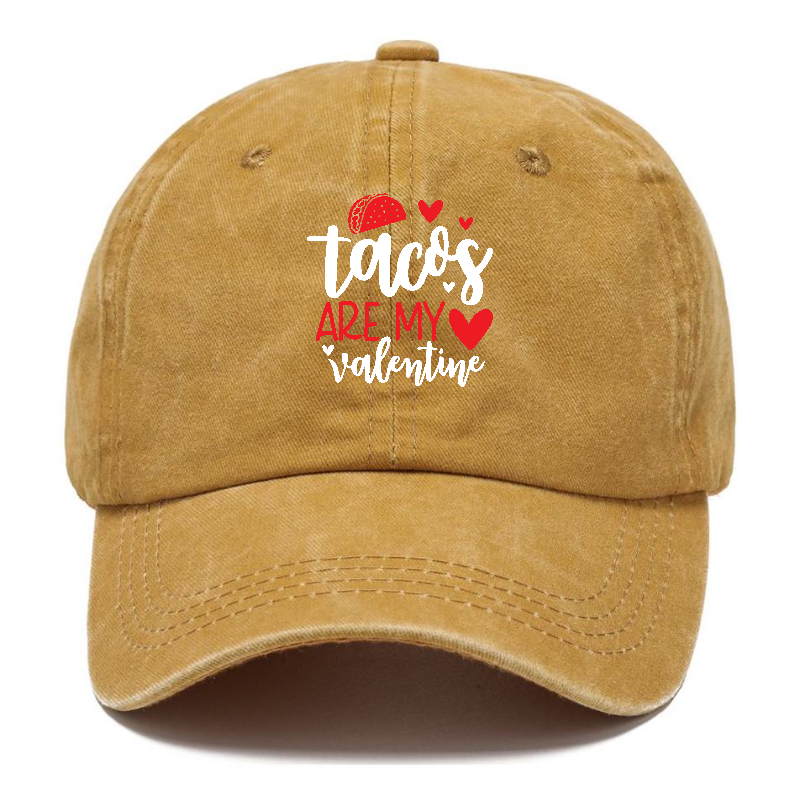 Tacos are my valentine Hat