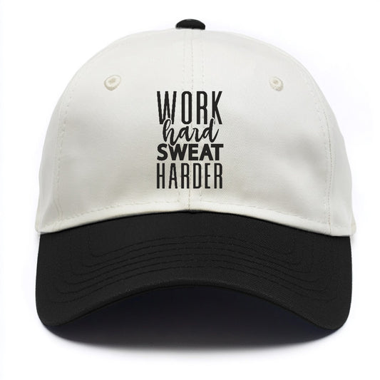 Work Hard Sweat Harder  Hat