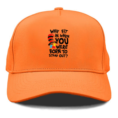 Why Fit In When You Were Born To Stand Out Autism Hat