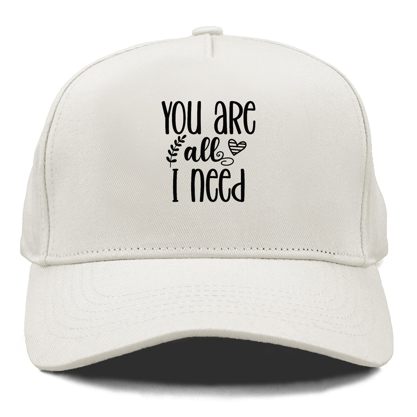 you are all i need Hat