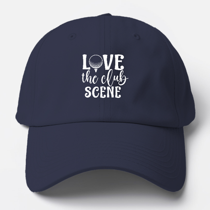 Love the Club Scene Hat