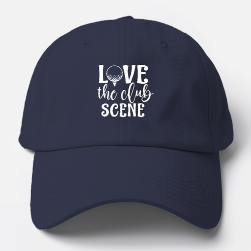 Love The Club Scene Baseball Cap