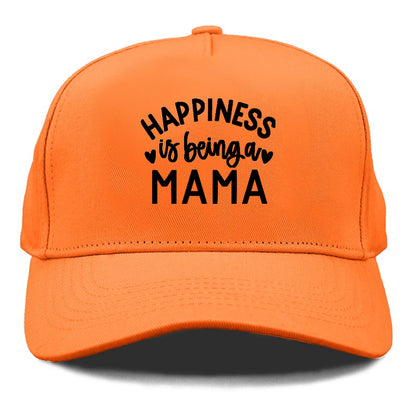 happiness is being a mama Hat