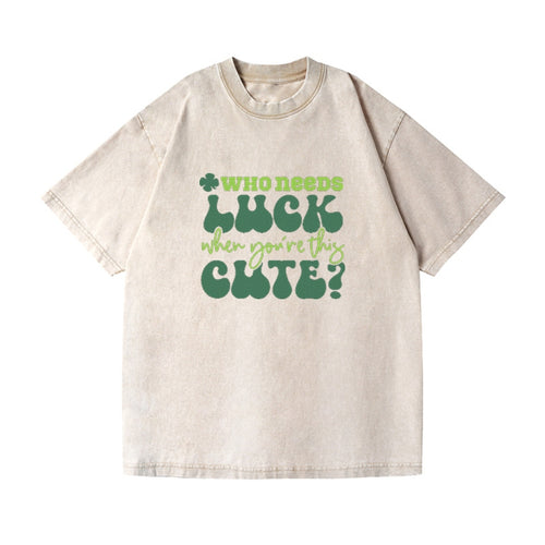 Who Needs Luck When Youre This Cute Vintage T-shirt