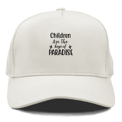 Children are the keys of paradise Hat