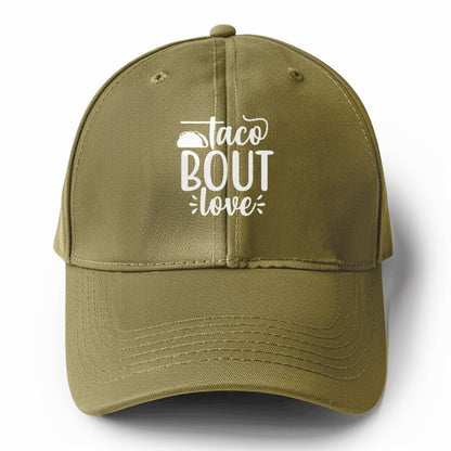 Taco bout love Hat