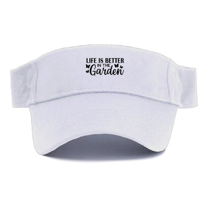 life is better in the garden Hat