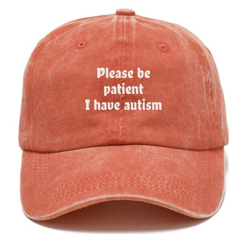 Please Be Patient I Have Autism Hat