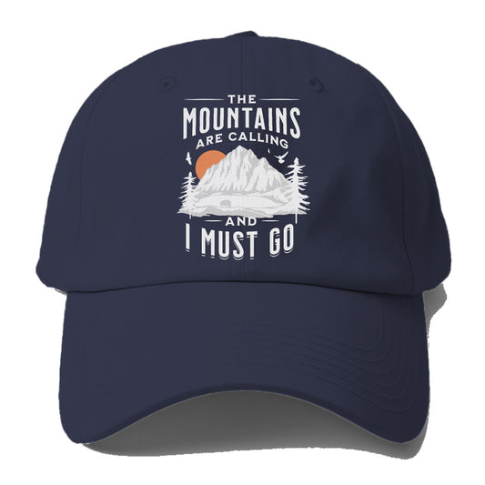 The Mountains are Calling and I must go Hat