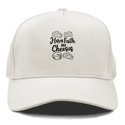 have faith in cheesus Hat