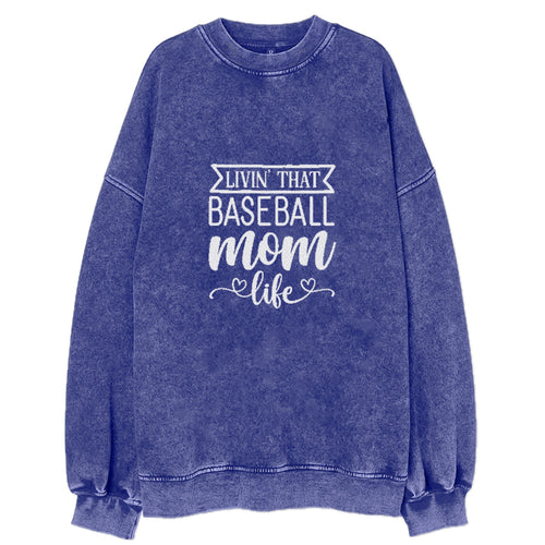 Livin That Baseball Mom Life Vintage Sweatshirt