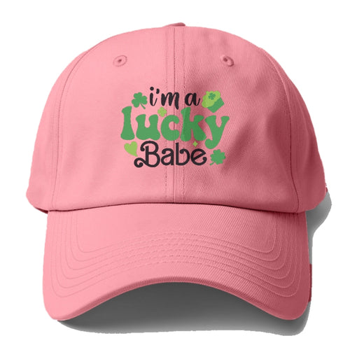 Im A Lucky Babe Baseball Cap For Big Heads