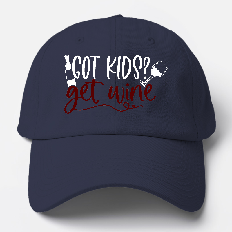 got kids? get wine Hat