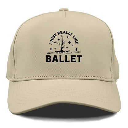 i just really like ballet Hat