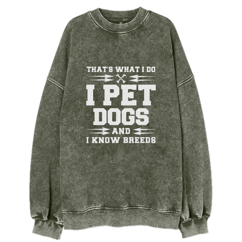 that's what i do, i pet dogs and i know breeds Hat