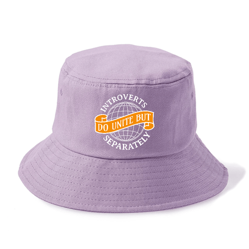 Introverts Do Unite But Separately Bucket Hat