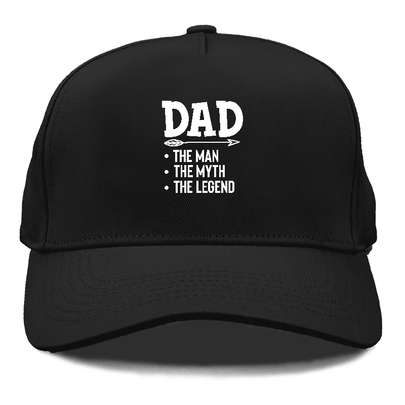 Dad the man the myth the legend Hat