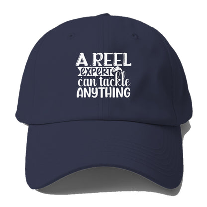 a reel expert can tackle anything Hat