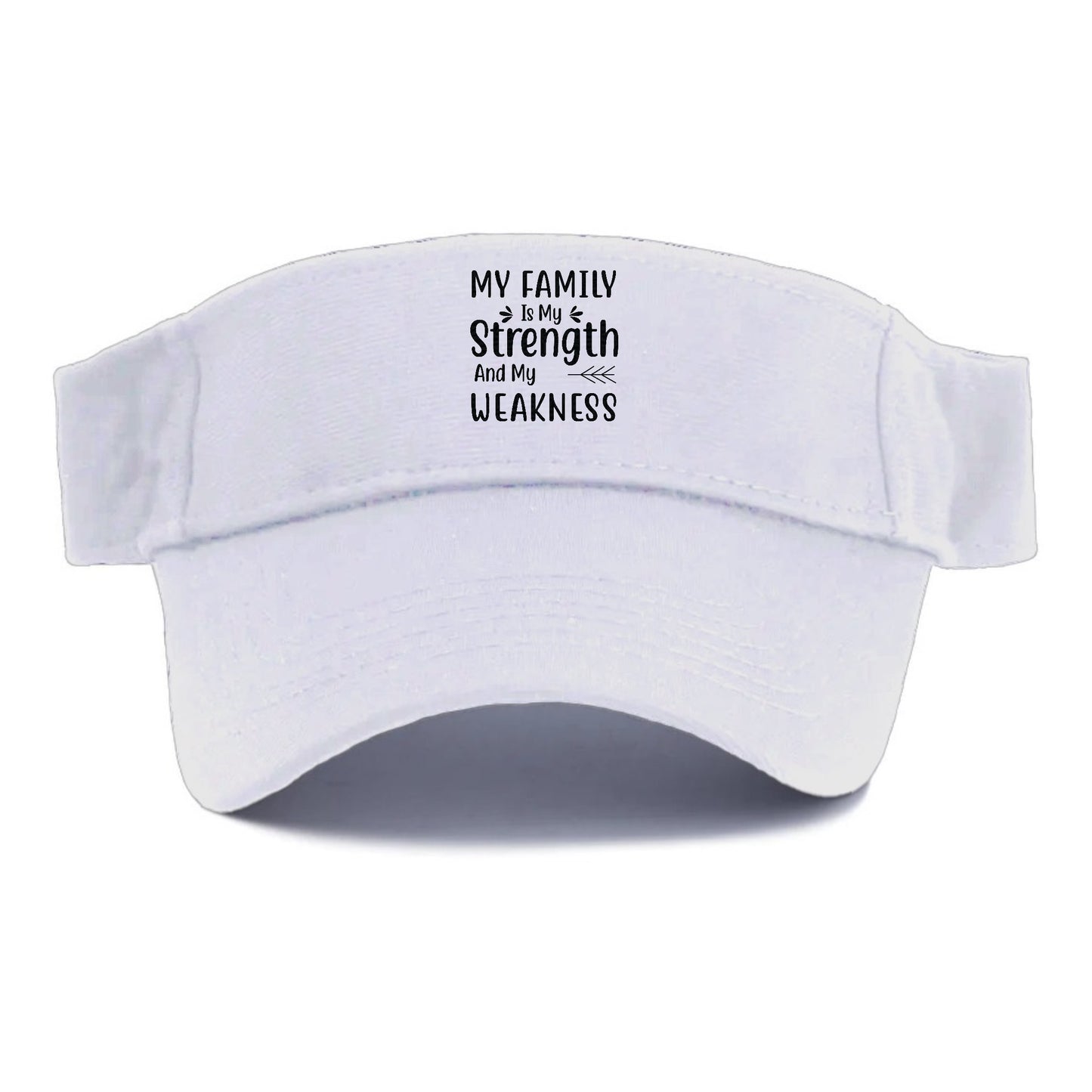 My family is my strength and my weakness Hat