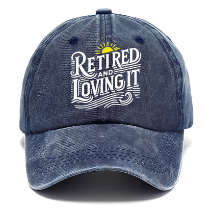 retired and loving it Hat